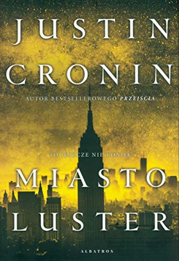 Cover Art for 9788381256124, Miasto luster by Justin Cronin