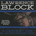 Cover Art for 9781482965230, A Dance at the Slaughterhouse by Lawrence Block