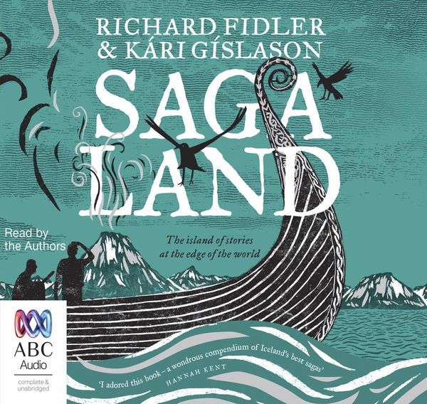 Cover Art for 9781489412584, Saga Land by Richard Fidler, Gíslason, Kári