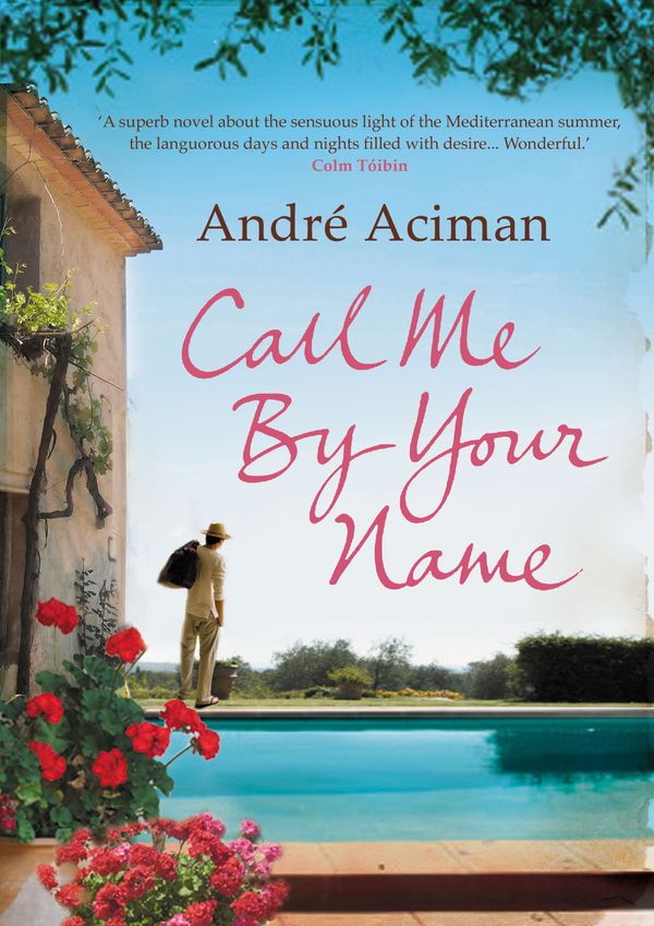 Cover Art for 9781843546535, Call Me By Your Name by Andre Aciman