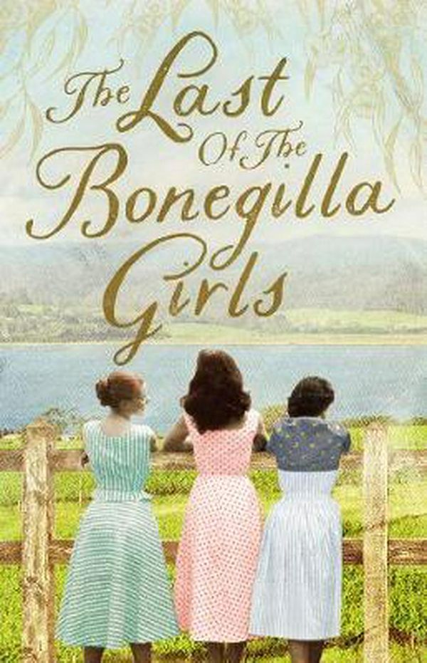 Cover Art for 9781489279507, The Last Of The Bonegilla Girls by Victoria Purman