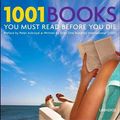 Cover Art for 9780789313706, 1001 Books You Must Read Before You Die by Peter Boxall