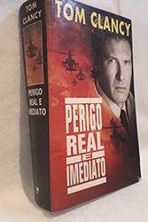Cover Art for 9788533207318, Perigo Real e Imediato by Tom Clancy