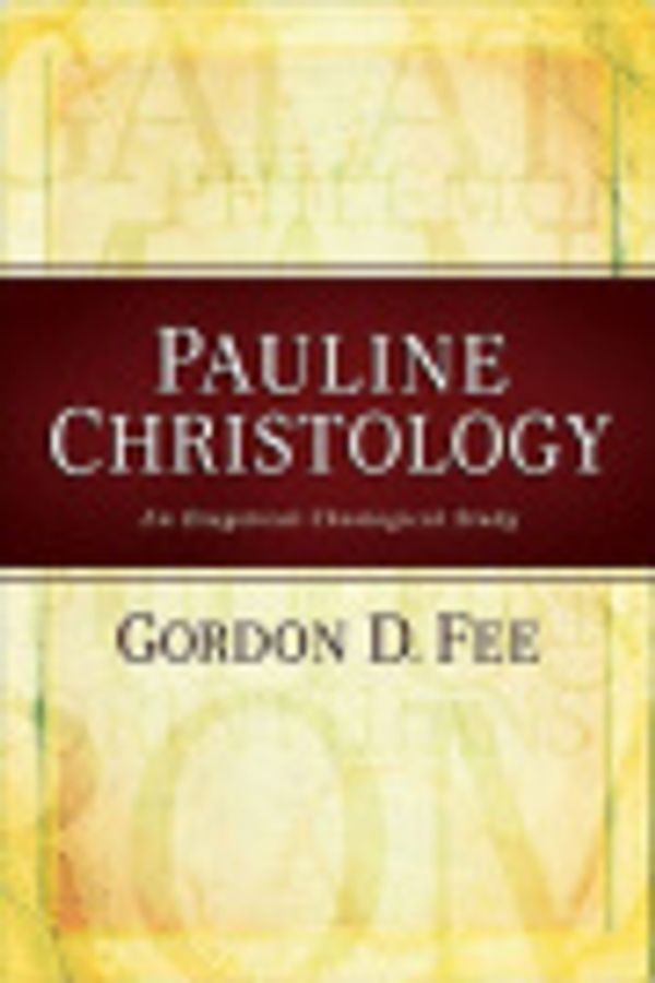 Cover Art for 9780801046254, Pauline Christology by Gordon D. Fee