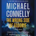 Cover Art for 9781619694293, The Wrong Side of Goodbye by Michael Connelly