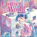 Cover Art for 9781626927476, In This Corner of the World by Fumiyo Kouno
