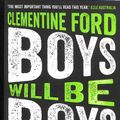 Cover Art for 9781786076632, Boys Will Be Boys by Clementine Ford