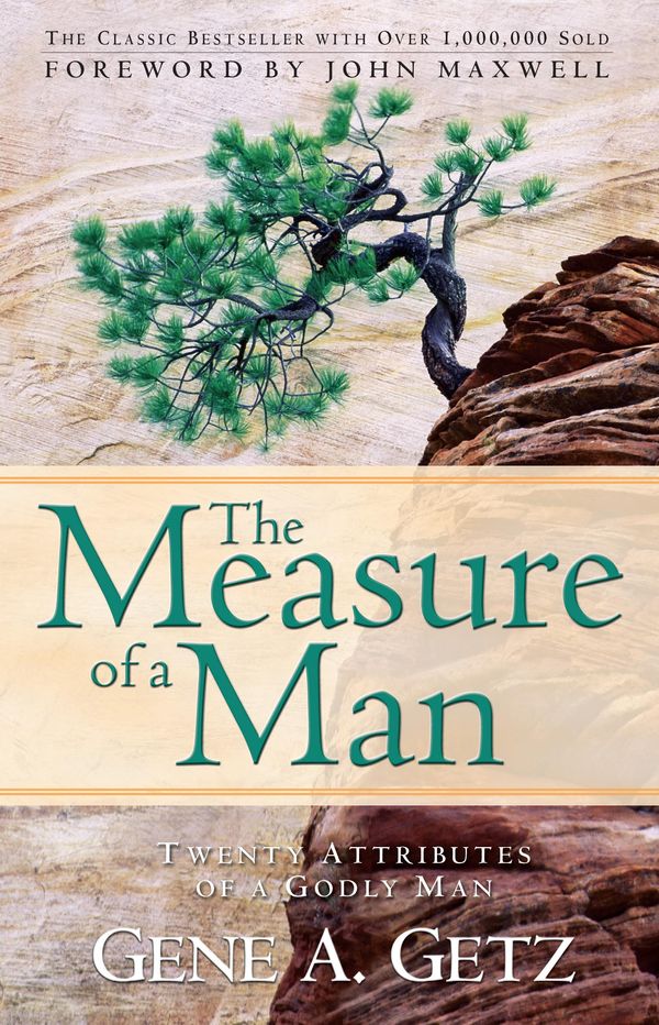 Cover Art for 9781441225139, The Measure of a Man by Gene Getz