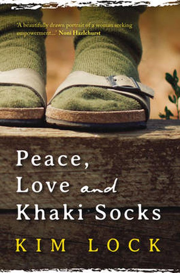 Cover Art for 9780987380913, Peace, Love and Khaki Socks by Kim Lock