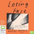 Cover Art for 9781038605191, Losing Face by George Haddad