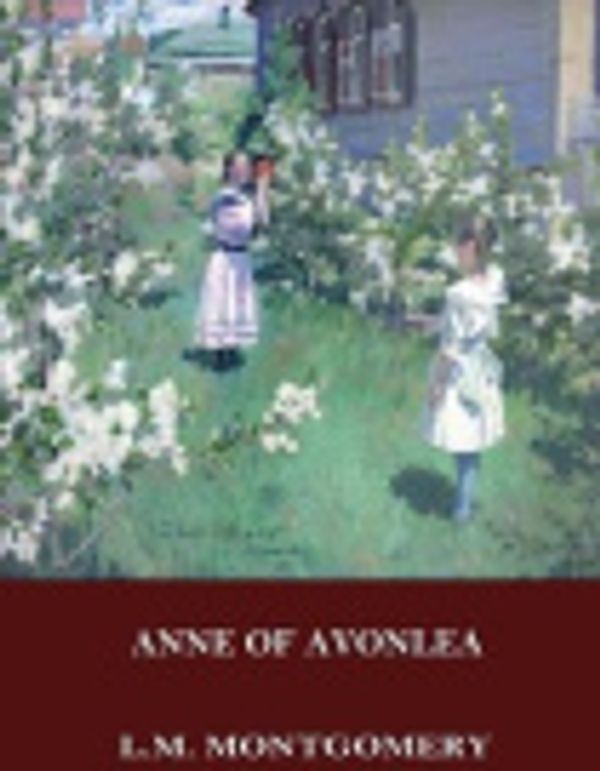 Cover Art for 9781544122229, Anne of Avonlea by L. M. Montgomery