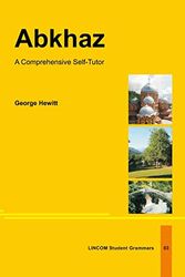 Cover Art for 9783895866708, Abkhaz -  A Comprehensive Self-Tutor (LINCOM Student Grammars 03) by George Hewitt