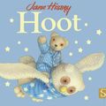 Cover Art for 9781908973177, Hoot by Jane Hissey