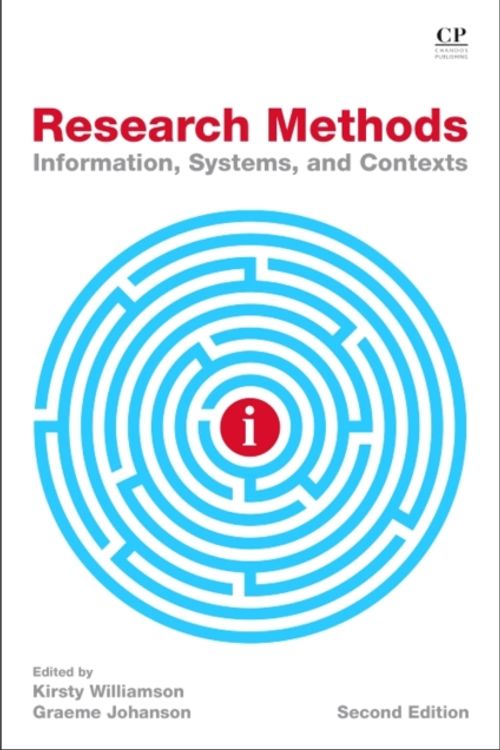 Cover Art for 9780081022207, Research Methods: Information, Systems, and Contexts by Williamson