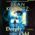 Cover Art for 9781469248745, Deeply Odd by Dean Koontz