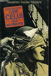 Cover Art for 9782730401418, Celui qui murmure (Le Miroir obscur) by Carr, John Dickson