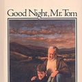 Cover Art for 9780812493047, Good Night, Mr. Tom by Michelle Magorian