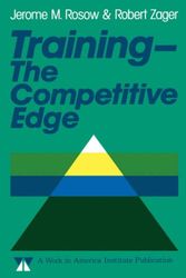 Cover Art for 9781555421090, Training - The Competitive Edge by Jerome M. Rosow