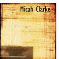 Cover Art for 9780559860447, Micah Clarke by Arthur Conan Doyle