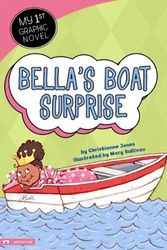 Cover Art for 9781434216175, Bella's Boat Surprise by Christianne C. Jones