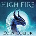 Cover Art for B07WXJHCYQ, Highfire by Eoin Colfer
