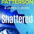 Cover Art for 9781529158359, Shattered: (Michael Bennett 14) by James Patterson