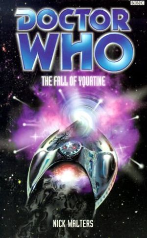 Cover Art for 9780563555940, Doctor Who: Fall of Yquatine by Nick Walters