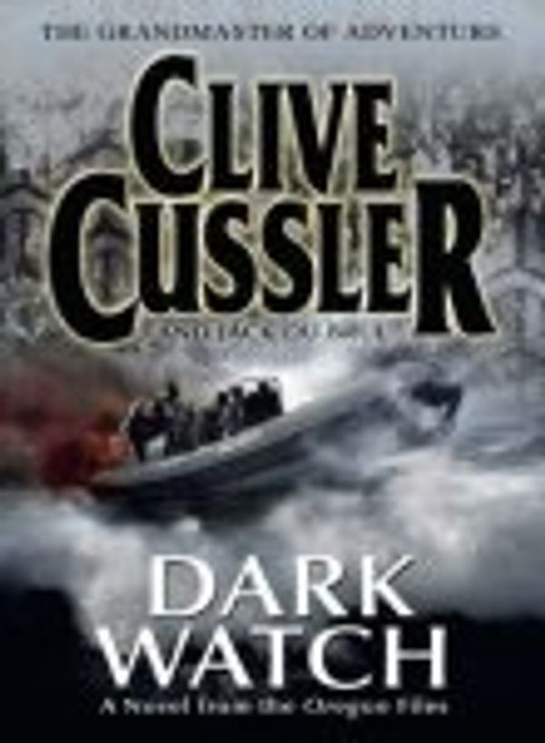 Cover Art for 9780718153304, Dark Watch by Clive Cussler