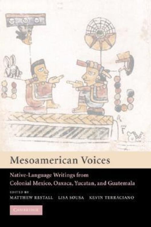 Cover Art for 9780521012218, Mesoamerican Voices by Matthew Restall