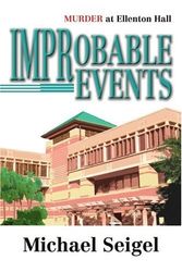 Cover Art for 9780595336104, Improbable Events by Michael Seigel