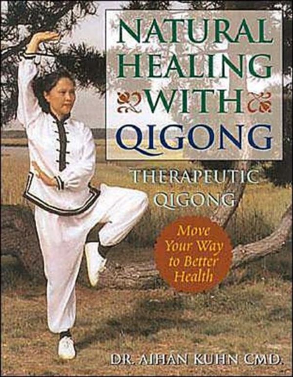 Cover Art for 9781594390012, Natural Healing with Qigong by Aihan Kuhn