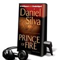 Cover Art for 9781615455294, Prince of Fire [With Earbuds] by Daniel Silva