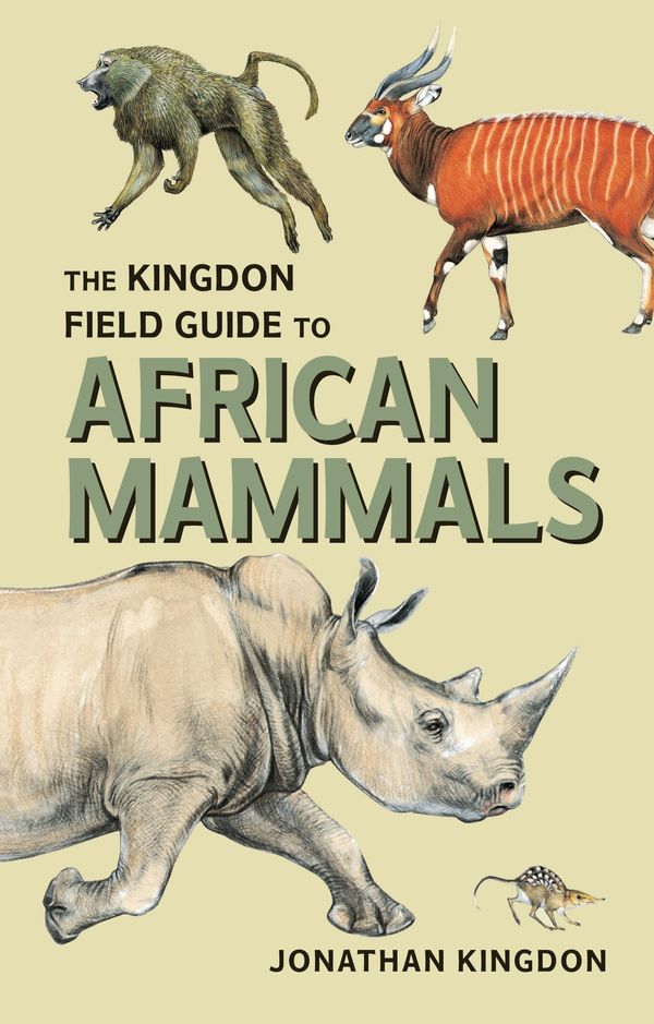 Cover Art for 9781408174814, The Kingdon Field Guide to African Mammals by Jonathan Kingdon