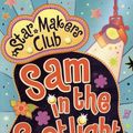 Cover Art for 9781409521419, Sam in the Spotlight by Anne-Marie Conway