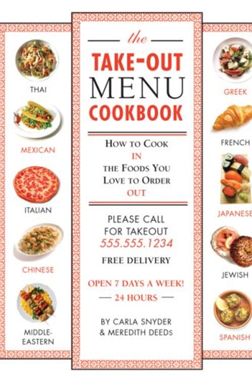 Cover Art for 9780762431557, The Take-out Menu Cookbook by Meredith Deeds, Carla Snyder