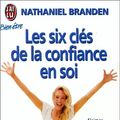 Cover Art for 9782277070917, Les six clés de la confiance en soi by Nathaniel Branden