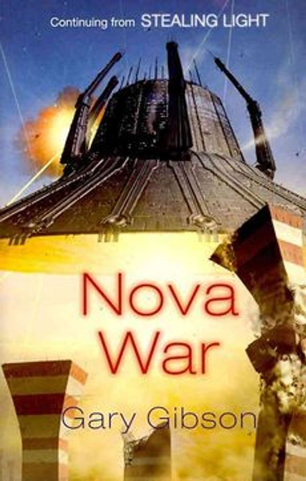 Cover Art for 9780230706804, Nova War by Gary Gibson