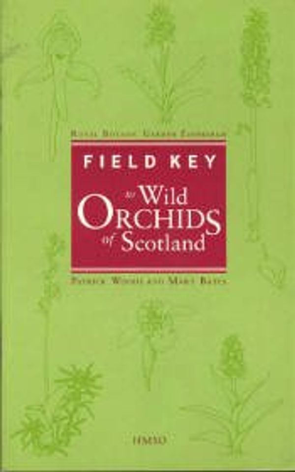 Cover Art for 9780114951054, Field Key to Wild Orchids in Scotland by Patrick Woods