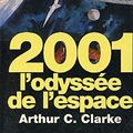 Cover Art for 9782744140860, 2001 - L'ODYSSEE DE L'ESPACE - by Arthr C. Clarke