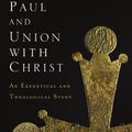 Cover Art for 9780310523185, Paul and Union with Christ by Constantine R. Campbell