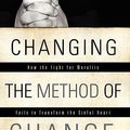 Cover Art for 9781607914310, Changing the Method of Change by Steve Gill