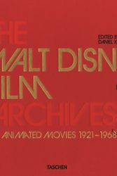 Cover Art for 9783836552912, The Walt Disney Film Archives: The Animated Movies 1921-1968 by Daniel Kothenschulte