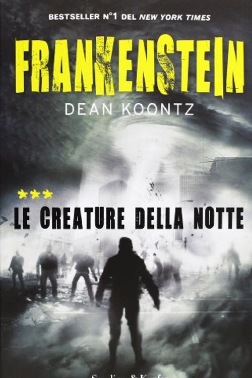 Cover Art for 9788820053505, Frankenstein. Le creature della notte: 3 by Dean R. Koontz