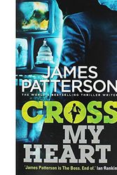 Cover Art for 9781784759025, Cross My Heart by James Patterson