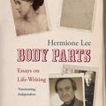 Cover Art for 9781407066219, Body Parts: Essays on Life-Writing by Hermione Lee
