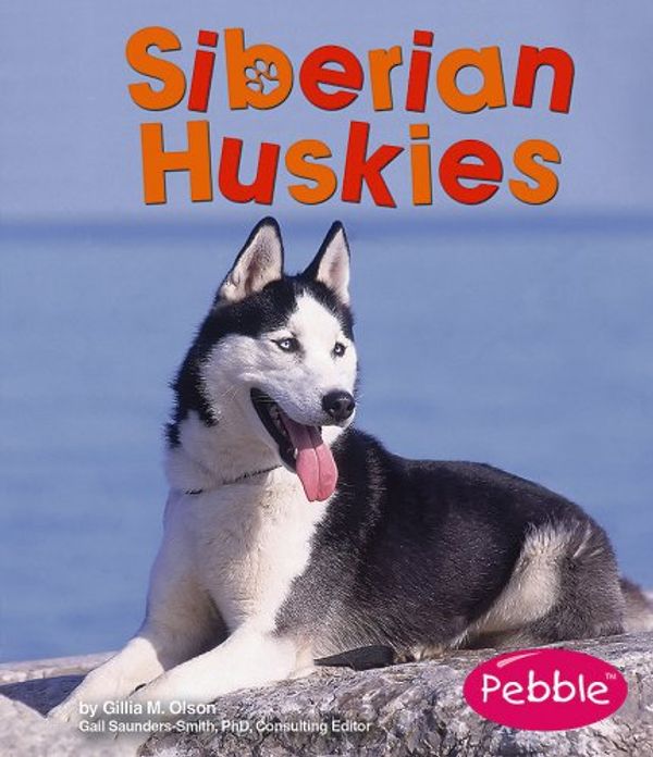 Cover Art for 9781429600170, Siberian Huskies by Gillia Olson