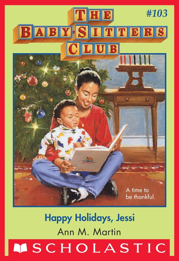 Cover Art for 9780545792912, The Baby-Sitters Club #103: Happy Holidays, Jessi by Ann M. Martin