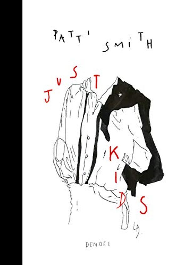 Cover Art for 9782207161616, Just kids: Édition anniversaire (Denoël & d'ailleurs, 20144) by Patti Smith