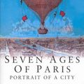 Cover Art for 9780333725771, Seven Ages of Paris by Alistair Horne