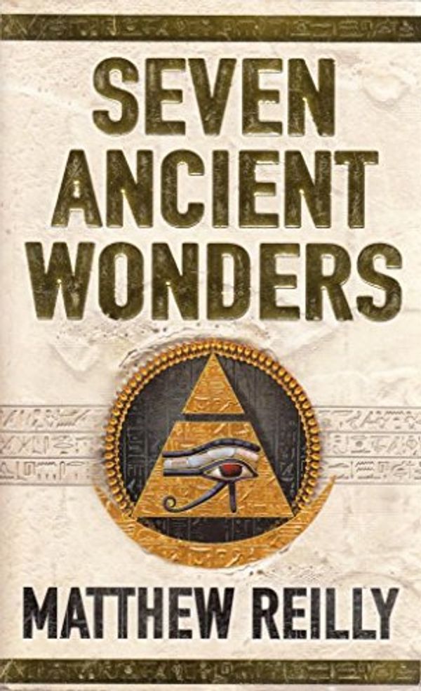 Cover Art for 9780330519434, Seven Ancient Wonders (p/b) by Matthew Reilly